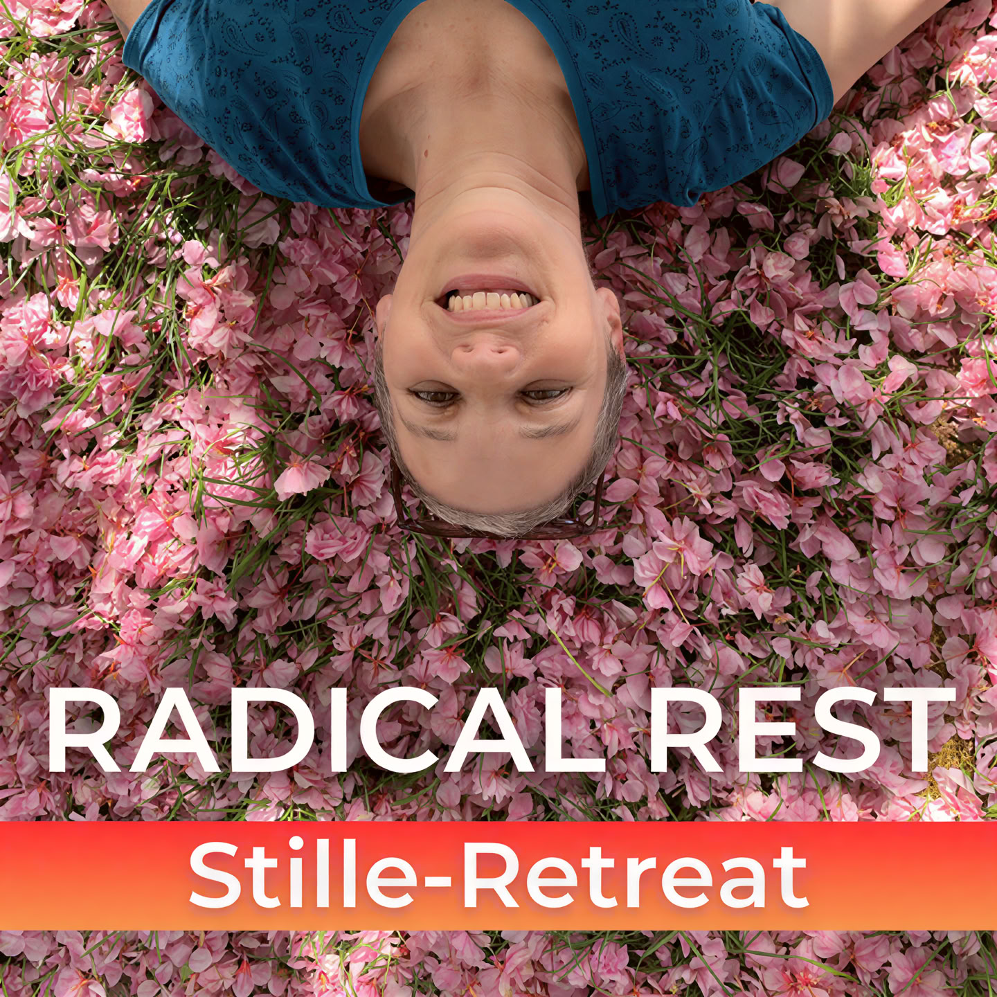 Radical Rest Retraite – Tiefe Ruhe, kraftvolle Erdung, Ankommen im Wesentlichen