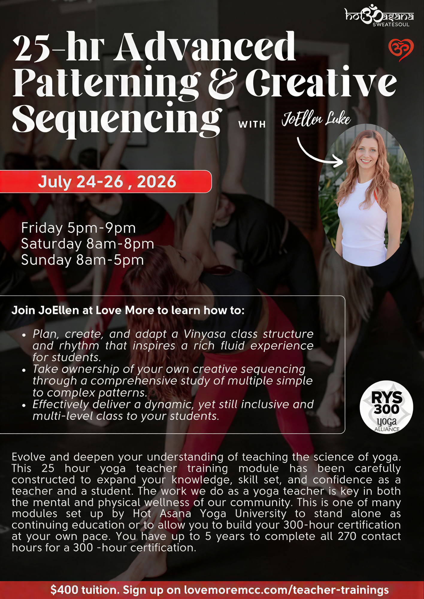 25 Heures | Advanced Patterning & Creative Sequencing | chez Love More Hot Yoga