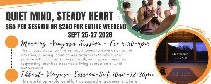 Quiet Mind, Steady Heart - Un week-end de Vinyasa et atelier de méditation avec Rolf Gates