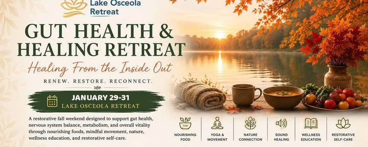 Retraite de santé intestinale et de guérison — Lake Osceola Retreat