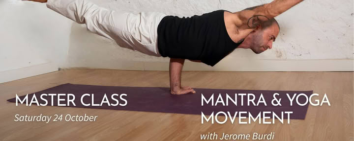 Master class : classe de maître Mantra et mouvement yoga