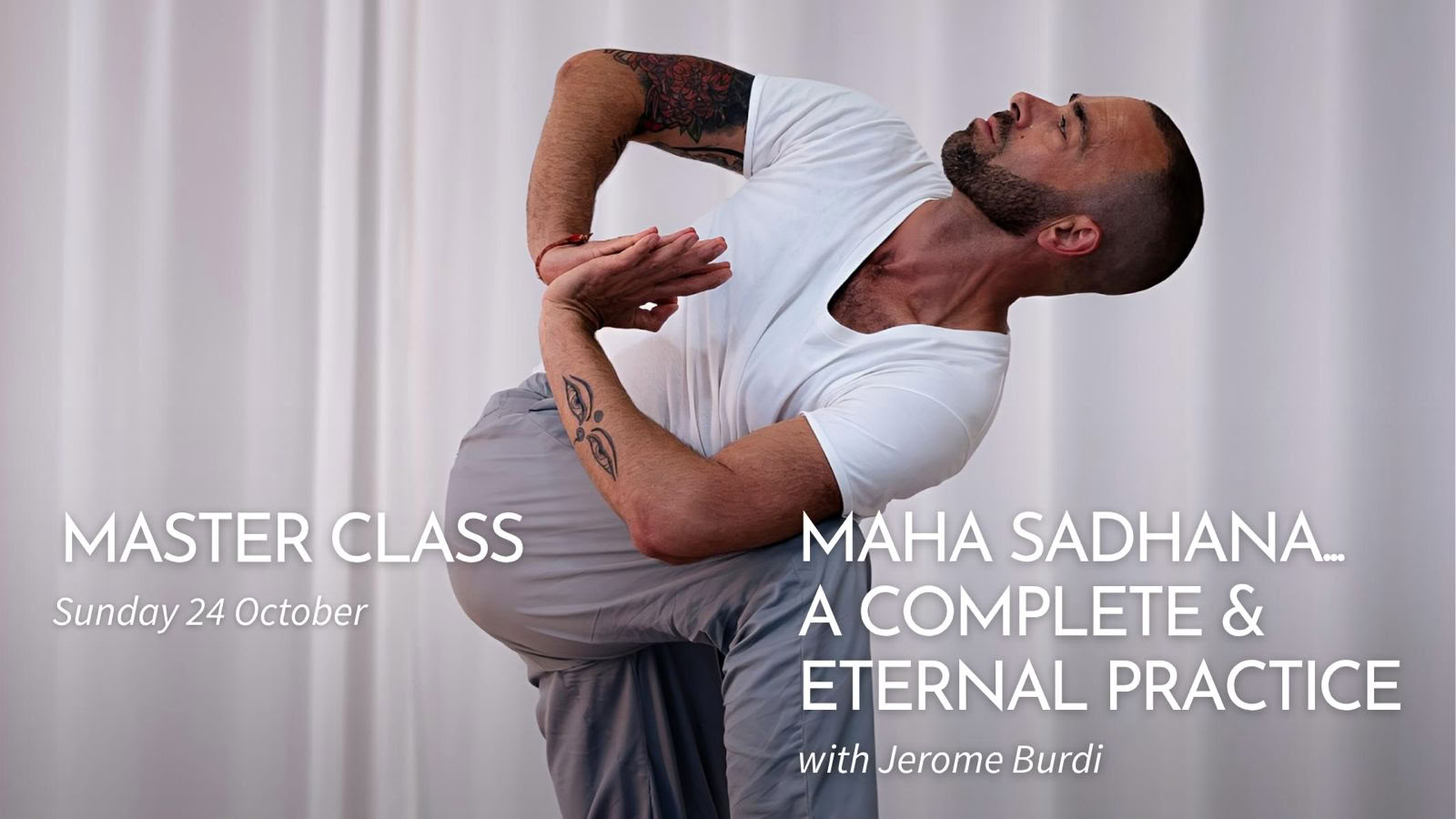MASTER CLASS : Maha Sadhana… une pratique complète et éternelle
